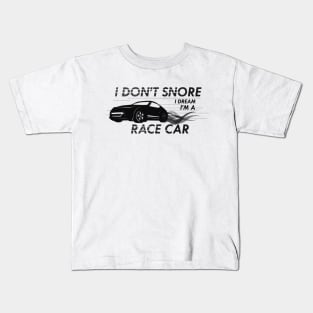 Race Car - I don't snore I dream I'm a race car Kids T-Shirt